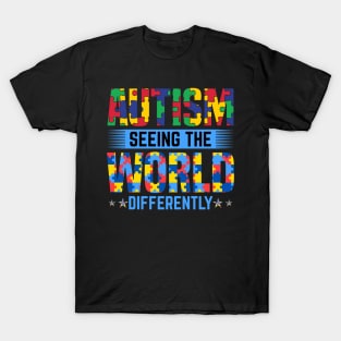 Autism sees world differently  Autism Awareness Gift for Birthday, Mother's Day, Thanksgiving, Christmas T-Shirt